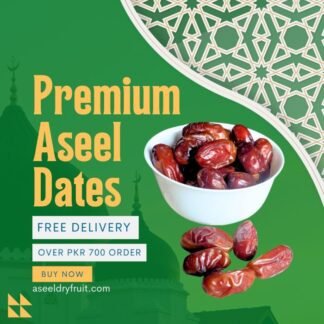 Aseel Dates Best Pakistani Khajoor